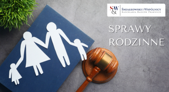 Sprawy rodzinne Śmiałkowski i Wspólnicy Kancelaria Radców Prawnych